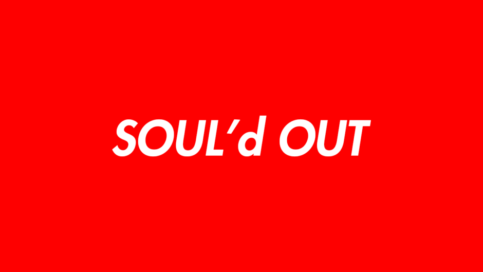 SOUL’d OUTの現在は？