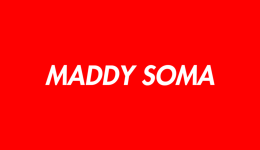 MADDY SOMAのプロフィール（読み方・出身・生い立ち）のwikiまとめ